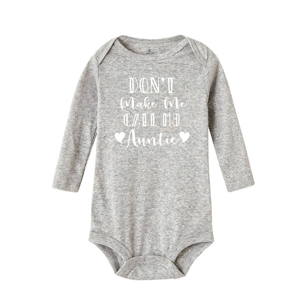 Don't Make Me Call My Auntie Baby Bodysuit - Long Sleeve, Newborn Playsuit, Auntie's Best Gift.