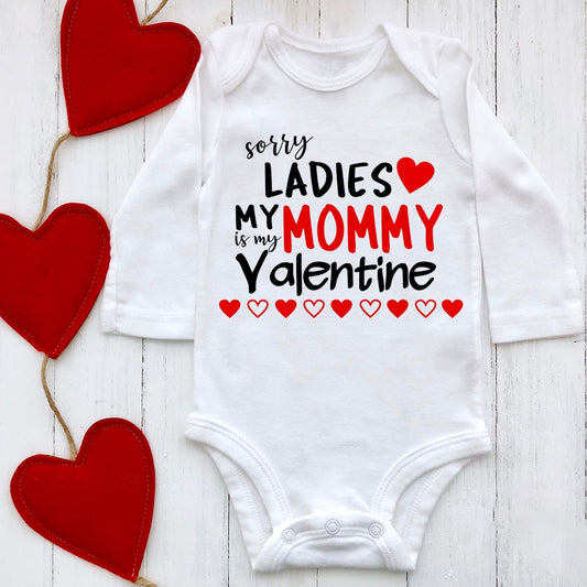 Sorry Ladies, Mom's My Valentine Bodysuit - Newborn Clothes, Boys & Girls Long Sleeve Romper.